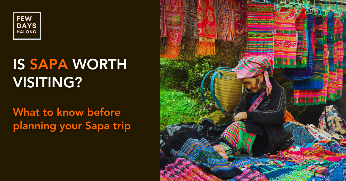 Is Sapa Worth Visiting? A Practical Guide Before You Add It to Your Vietnam Itinerary
