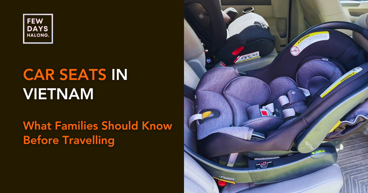 Car Seats in Vietnam: What Families Should Know Before Travelling