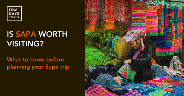 Is Sapa Worth Visiting? A Practical Guide Before You Add It to Your Vietnam Itinerary