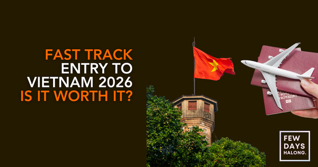 Fast Track Entry to Vietnam 2026: Is It Worth It?