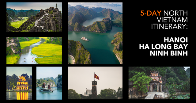 Ultimate 5-Day North Vietnam Itinerary: Hanoi, Ha Long Bay & Ninh Binh