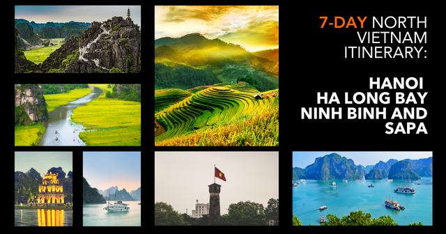 Ultimate 7-Day North Vietnam Itinerary: Hanoi, Ha Long Bay, Ninh Binh & Sapa