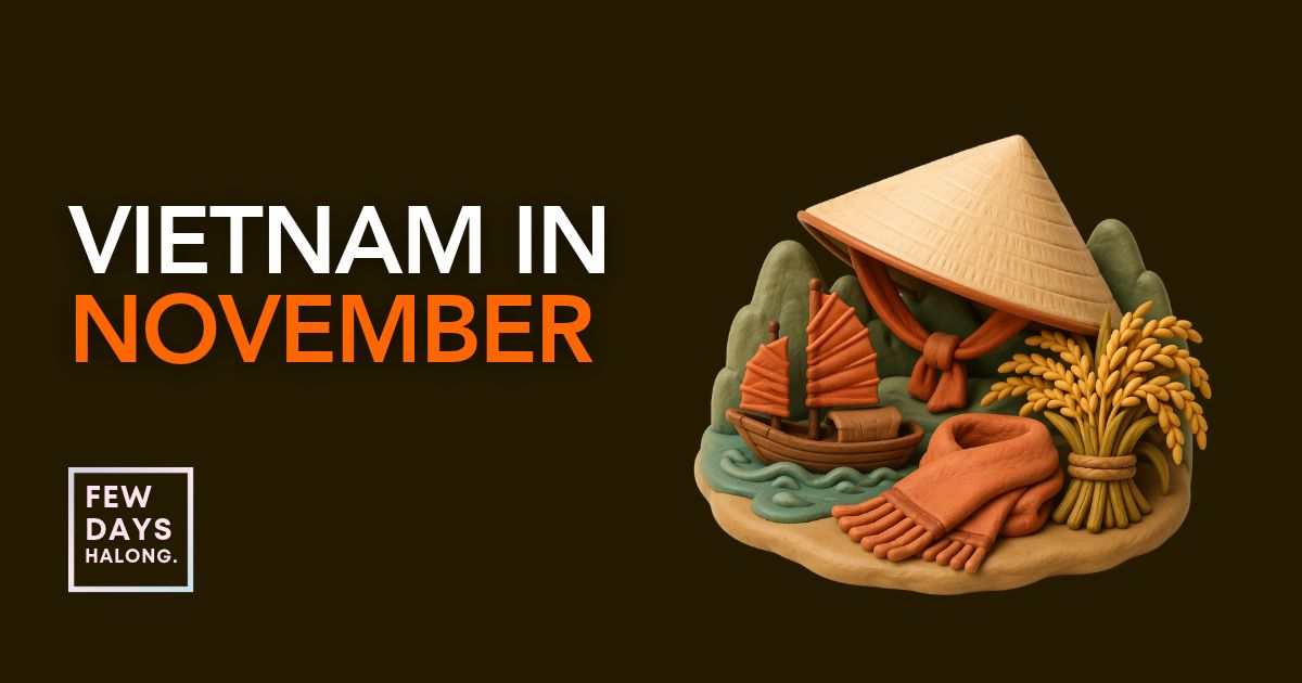 Vietnam in November: Weather, Where to Go and Is It a Good Time?